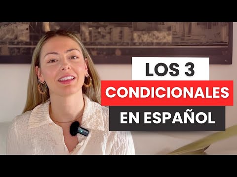 Los 3 CONDICIONALES en español con ejemplos