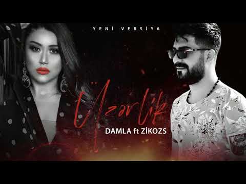 Damla & ZiKOZS - Uzerlik ( Yeni Versiya )