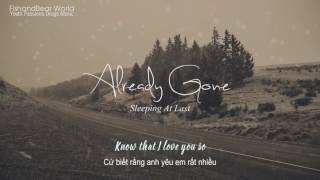 [Lyrics+Vietsub] Already Gone - Sleeping At Last