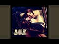 Summertime Sadness Radio Mix