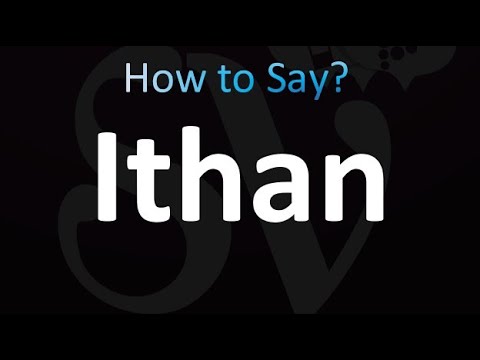 How to Pronounce Ithan (correctly!)
