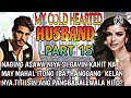PART 15  | MY COLD HEARTED HUSBAND  | DIANNE TV