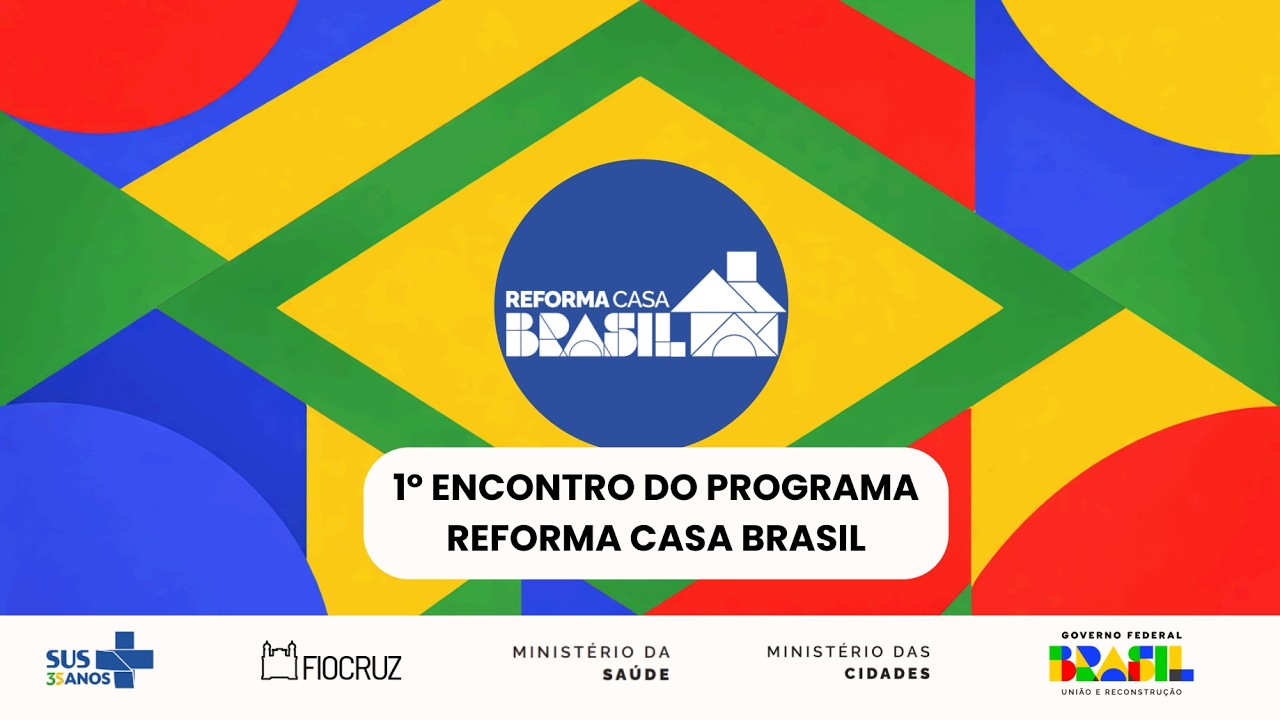 I Encontro do Programa Reforma Casa Brasil