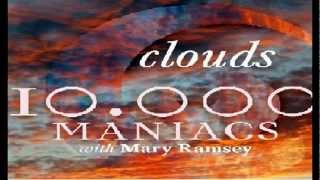 10,000 Maniacs ~ When We Walked On Clouds