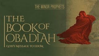 Video: Prophet Obadiah: God's Message to Edom - BeyondTV