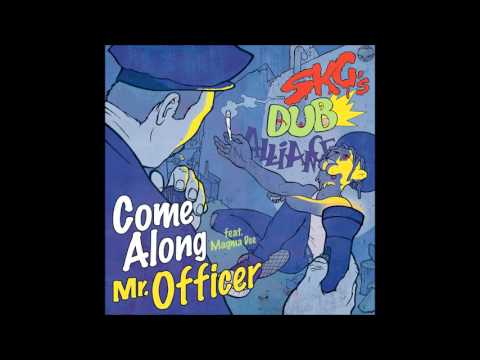 SKG's Dub Alliance - Mr Officer