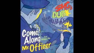 SKG's Dub Alliance - Mr Officer