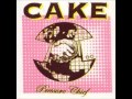 Cake [no phone]