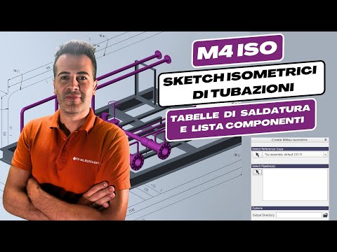 Anteprima video M4 ISO e PTC Creo Piping | Tabelle di Saldatura e Lista Componenti
