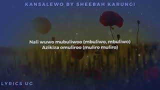 Kansalewo - Sheebah (Official Music Video 4K)