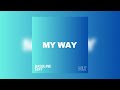 ⁠MLT - My Way (Bassline Edit)