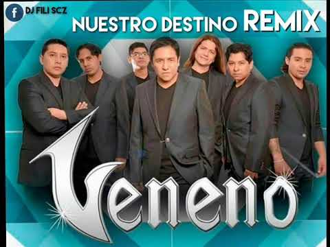 NUESTRO DESTINO - VENENO - RMX - DJ FILI SCZ (EXTENDE)