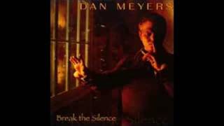 Dan Meyers - Be Still
