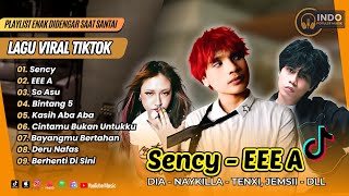 Download lagu SENCY - Dia Ft Tenxi | EEE A | SO ASU - Naykilla | BINTANG 5 - Tenxi & Jemsi | LAGU TIKTOK VIRAL mp3 Download lagu SENCY - Dia Ft Tenxi | EEE A | SO ASU - Naykilla | BINTANG 5 - Tenxi & Jemsi | LAGU TIKTOK VIRAL mp3