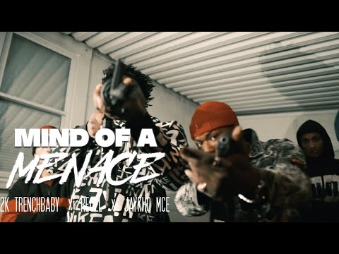2k Trenchbaby x Re6el x Jaykho MCE - "Mind Of A Menace" (Shot by @KameronRoyal)