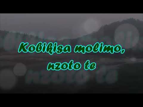 Kobikisa molimo, nzoto te