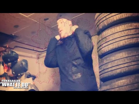 Fukksailor - WHAT IT DO (OFFICIAL MUSIC VIDEO)
