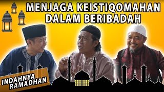 Download lagu MENJAGA SELALU KEISTIQOMAHAN DALAM BERIBADAH | FT. ABI AMIR mp3