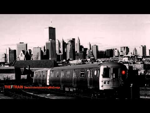 The F Train Sterlen Roberts (featuring Mia Zuniga)