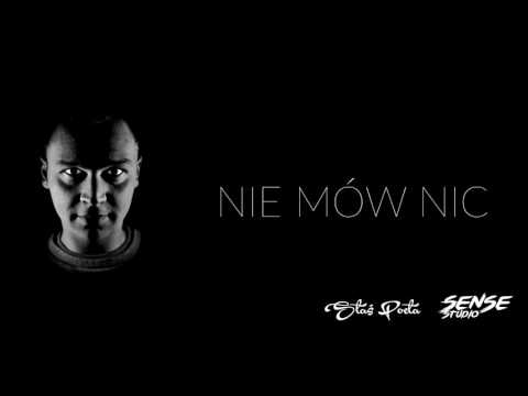 Staś Poeta - Nie mów nic