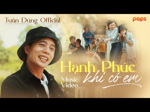 Hạnh phúc khi có em - Tuấn Dũng