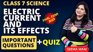 Electric Current and Its Effect Class 7 | Most Imp Questions - Science Quiz Test | Final Exam 2023