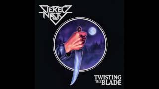 Stereo Nasty - Twisting the Blade (2017)