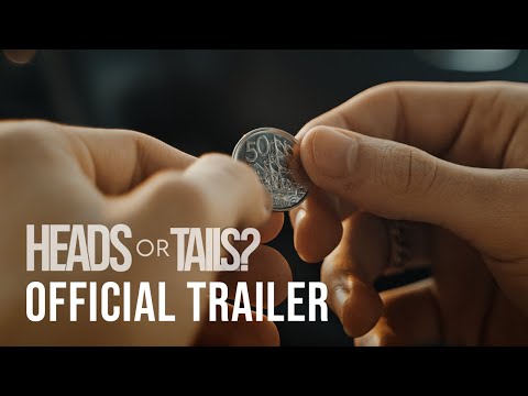 HEADS OR TAILS? | Official Trailer