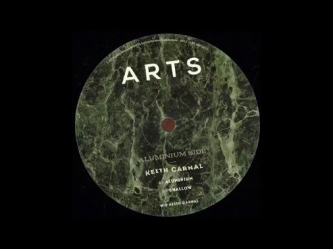 Keith Carnal - Aluminium [ARTS017]