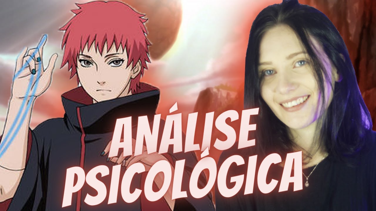 SASORI afetividade e inteligência | ANÁLISE PSICOLÓGICA animes