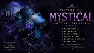 Download lagu Playlist Lagu Mystical Gothic Terbaik 2025 ↔️Mystical ↔️kompilasi lagu [vol.1] mp3