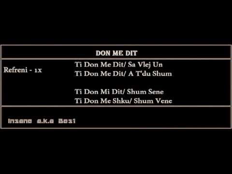 Insane a.k.a Bes1 - Don Me Dit