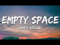James Arthur Empty Space Lyrics