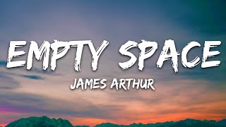 Download lagu James Arthur - Empty Space (Lyrics) mp3