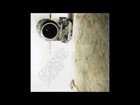 LCD Soundsystem - Sound Of Silver (Full Album)