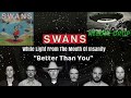 Swans - Better Than You ( needle drop ~ vinyl community )