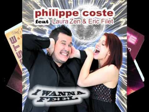I Wanna Feel - Philippe Coste Feat. Laura Zen