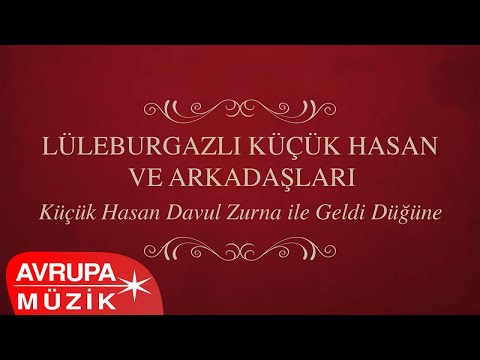 Lüleburgazlı Küçük Hasan ve Arkadaşları - Edirne Tulumu (Official Audio)