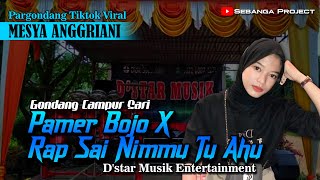 Download lagu GONDANG CAMPUR SARI ' PAMER BOJO X RAP ' By PARGONDANG TIKTOK VIRAL MESYA ANGGRIANI | DSTAR MUSIK mp3