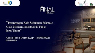 Perancangan Kafe Seduluran Salawase Gaya Modern Industrial di Tuban Jawa Timur