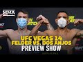 UFC Vegas 14: Felder x RDA Preview Show Live - MMA Fighting