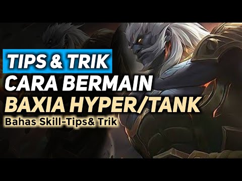 BAXIA HYPER CARRY KELUAR DI MPL!! TIPS DAN TRIK TUTORIAL CARA BERMAIN BAXIA TERBARU - MOBILE LEGENDS