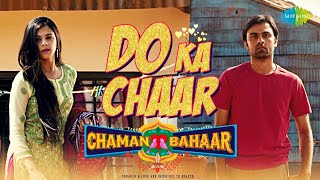 Do Ka Chaar | Chaman Bahaar | Lyrical Video | Sonu Nigam | Jitendra Kumar, Ritika Badiani | DOWNLOAD THIS VIDEO IN MP3, M4A, WEBM, MP4, 3GP ETC