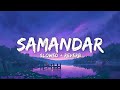Samander Main Kinara Tu Slowed Reverb Jubin Nautyal Shreya Goshal Use Headphones