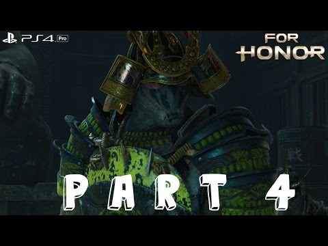 For Honor (Walkthrough/Let's Play) Part 4 - Seijuro (PS4 Pro) FULL GAME (Samurai Campaign)
