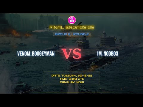 Group B Round 2 |  VENOM_BOOGEYMAN vs IM_NOOB03 | match 1, 2 | final Broadside