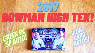 2017 Bowman HIGH TEK Baseball Card Hobby Box Opening! Awesome Green Parallel RC auto!! 4 autographs!