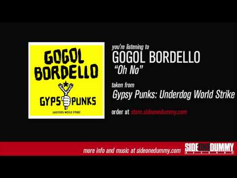 Oh No - Gogol Bordello