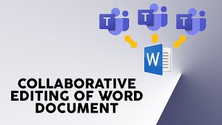 Microsoft Teams: Create, Upload and Edit Microsoft Word DOCX File