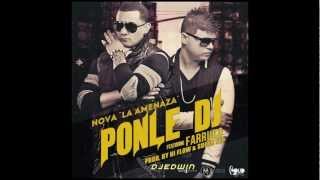 Ponle Dj - Farruko Ft Nova (original)